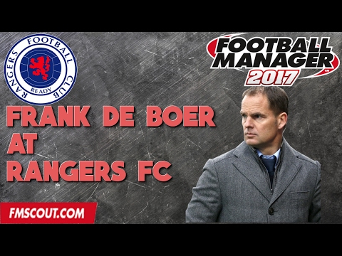 Frank de Boer at Rangers FC -  Football Manager 2017