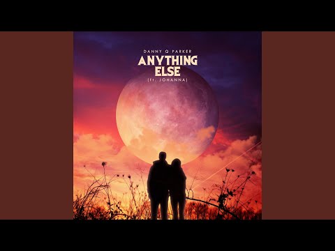 Anything Else (feat. Johanna)