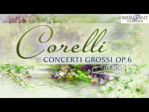 Corelli: Concerti Grossi Op.6 (Full Album)