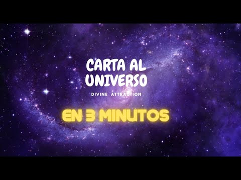 CARTA AL UNIVERSO ,EN 3 MINUTOS