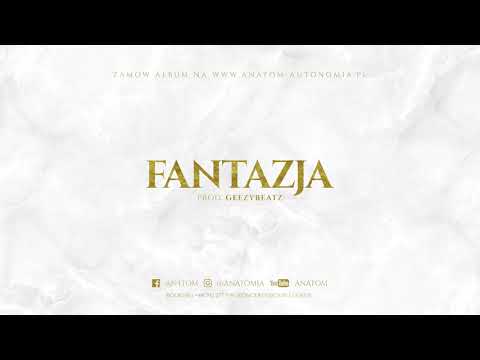 Anatom - Fantazja (Prod. GeezyBeatz)