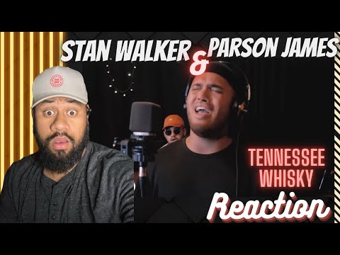 Stan Walker, Parson James - Tennessee Whiskey | REACTION