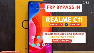 FRP BYPASS|REMOVE IN REALME C11|RMX2185 WIPE|HARDRESET PIN|PATTERN|PASSWORD UNLOCK|PANDORA