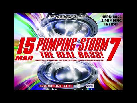 Pumping Storm 7 - The Real Bass! (15.05.2010)