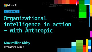 Organizational intelligence in action — with Anthropic | LIVESP129