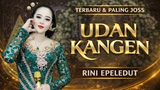 Download lagu UDAN KANGEN - RINI EPELEDUT mp3