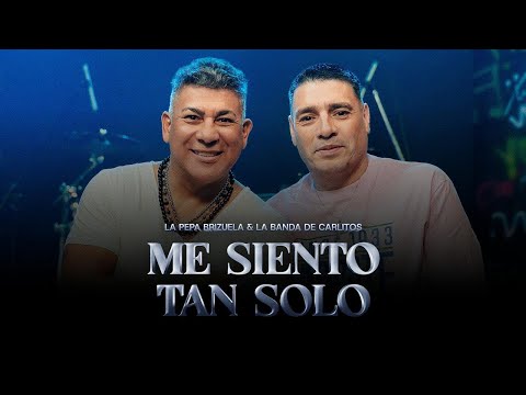 La Pepa Brizuela x LBC - Me Siento Tan Solo