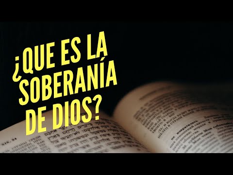 WHAT IS GOD'S SOVEREIGNTY? ACCORDING TO THE BIBLE