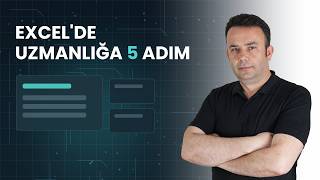 Excel'de Gerçek Uzmanlığa Ulaşmanın 5 Yolu | Profesyonel Excel Kullanı