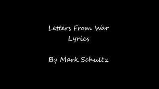 Letters From War Lyrics By Mark Schultz