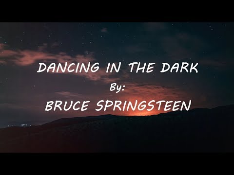 Bruce Springsteen - Dancing In The Dark (HQ)(HD) with Lyrics