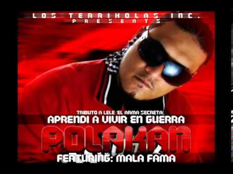 Polakan Ft Mala Fama Aprendi A Vivir En Guerra - Lele