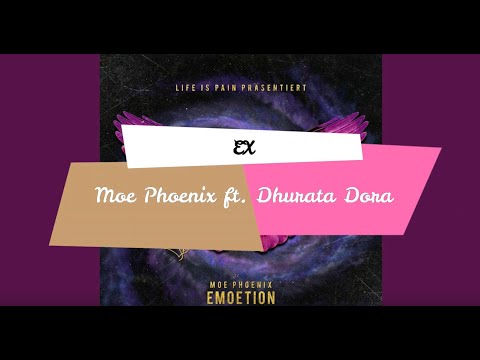 Moe Phoenix ft. Dhurata Dora - EX (Audio & Lyrics)