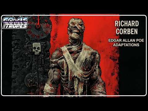 The BEST Edgar Allan Poe Comics Ever? Richard Corben’s Horror Legacy