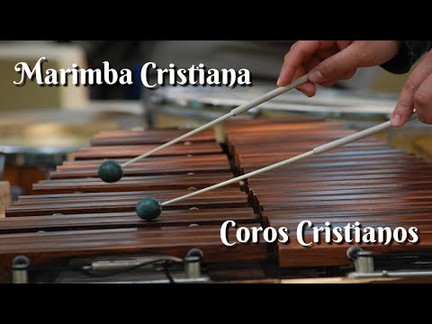 MARIMBA CRISTIANA Coros Tradicionales