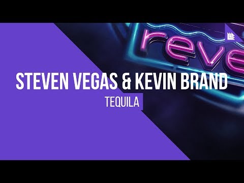 Steven Vegas & Kevin Brand - Tequila