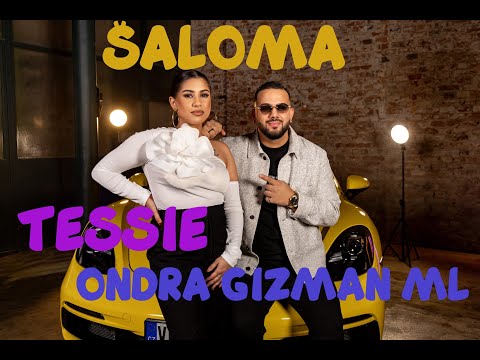 Tessie ft. Ondra Gizman ML - Šaloma (prod.Awer Čawe)