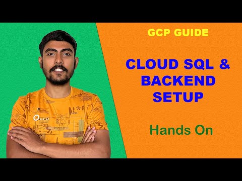 Cloud SQL and Backend Setup | Google Cloud | Hands On Tutorial