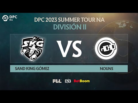 ES DPC 2023 NA Summer Tour Division 1   Bo3  NOUNS vs Sand King Gómez Game 1
