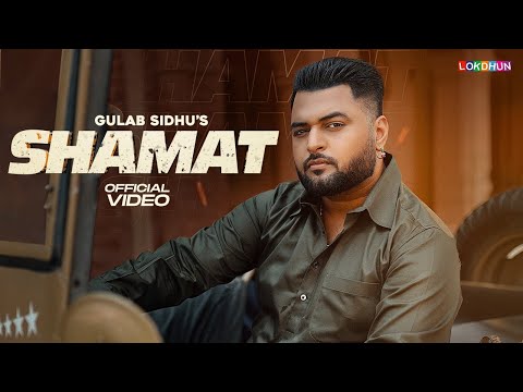 Shamat | Gulab Sidhu | Valley Fire Marde Kuka Kehdi Shamat Aayi Hai | New Punjabi Songs 2024
