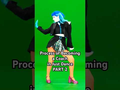😍Process of Becoming a Coach in Just Dance (PART 2) #justdance #behindthescenes