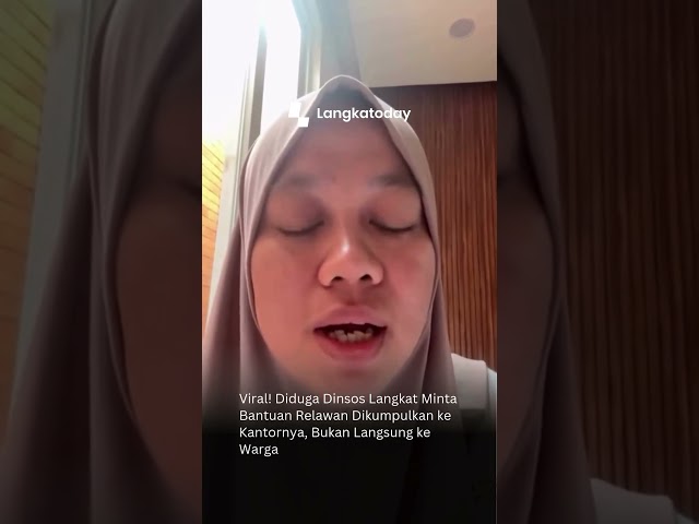 Heboh! Dinsos Langkat Disebut Minta Bantuan Kemanusiaan Dikumpulkan ke Kantor Dulu