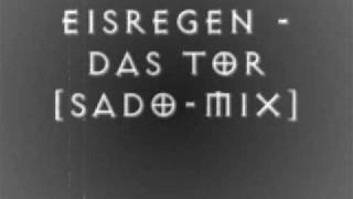 Eisregen - Das Tor [Sado Mix]