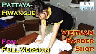 Download lagu Vietnam Barber Shop FON FULL VERSION - Hwangje (Pattaya, Thailand) mp3