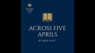 Plot Summary Of Book Across Five Aprils By Irene Hunt