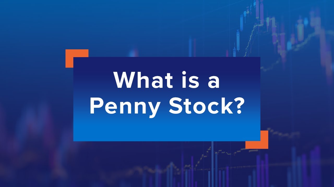 What Is a Penny Stock?
