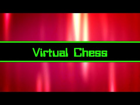 Videogiochi di Scacchi - 20 - Virtual Chess (2022) - Scacchi in realtà virtuale