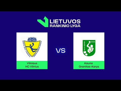 LRL.  HC „Vilnius“ - Kauno „Granitas-Karys“