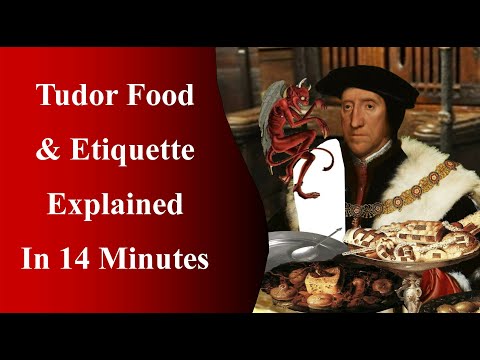 Tudor Food & Etiquette Explained in 14 Minutes