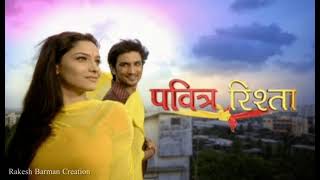 Download lagu Psvitra Rishta Title Song | Sushant Singh Rajput & Ankita Lokhande | पवित्र रिश्ता टाइटल | mp3