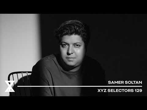 XYZ Selectors 129 - Samer Soltan