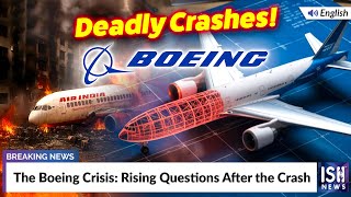 The Boeing Crisis: Rising Questions After the Crash