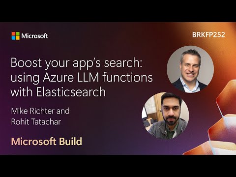Boost your app’s search: using Azure LLM functions with Elasticsearch | BRKFP252