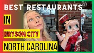 I Ate at the top 6 Restaurants in Bryson City, NC According to Trip Advisor
