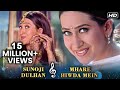 Sunoji Dulhan X Mhare Hiwda Mein Karishma Kapoor Hit Songs Hum Saath Saath Hai