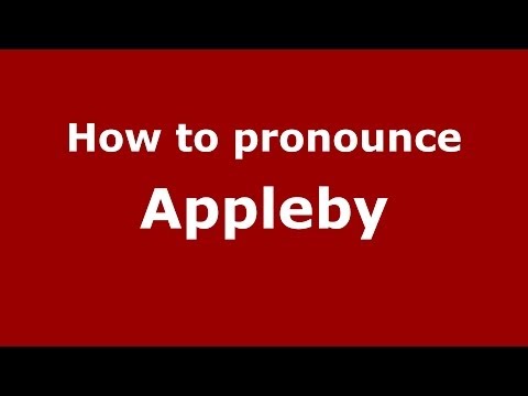 How to pronounce Appleby