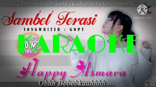 Download lagu karaoke happy asmara sambel terasi lirik mp3 Download lagu karaoke happy asmara sambel terasi lirik mp3