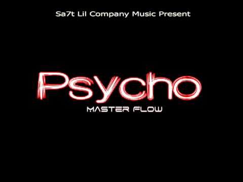 Master Flow Alias. Sa7t Lil - Psycho