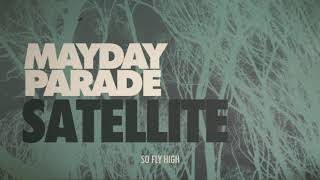 Mayday Parade - Satellite