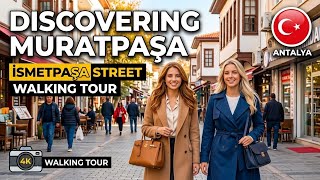 Discovering Muratpaşa: İsmetpaşa Street Walking Tour, Antalya 🇹🇷14 Oct 2026 #ant