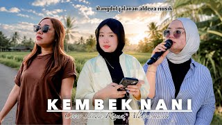 Download lagu KEMBEK NANI SASAK VIRAL ALDEVA MUSIC VOC LINDA RISMA mp3 Download lagu KEMBEK NANI SASAK VIRAL ALDEVA MUSIC VOC LINDA RISMA mp3