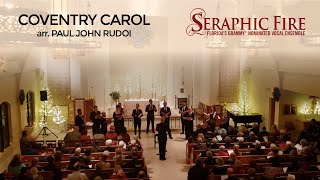 Coventry Carol (Rudoi) - Seraphic Fire Premiere