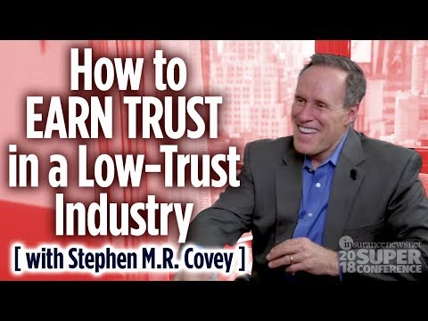 How to Earn Trust in a Low-Trust Industry — Stephen M.R. Covey