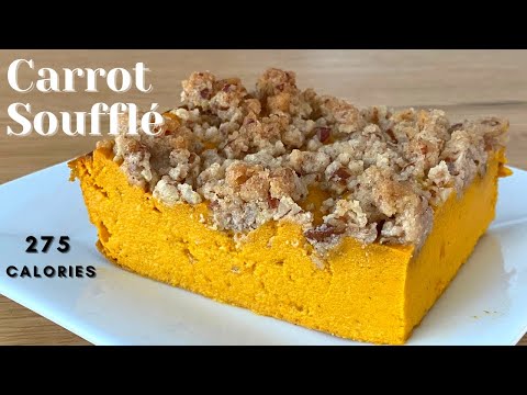 Carrot Souffle Recipe- Thanksgiving side dish