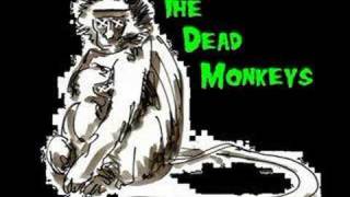 The Dead Monkeys - This Sucks