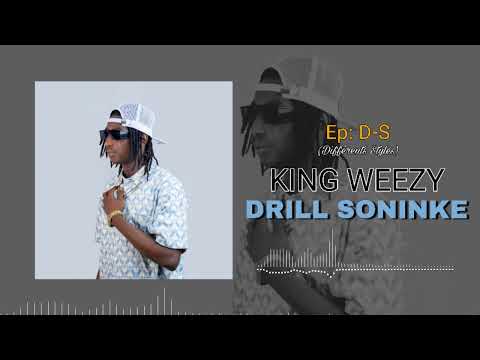 KING WEEZY - DRILL SONINKE _-_ EP D.S (Différents Styles) (son officiel) 2024 - 2025